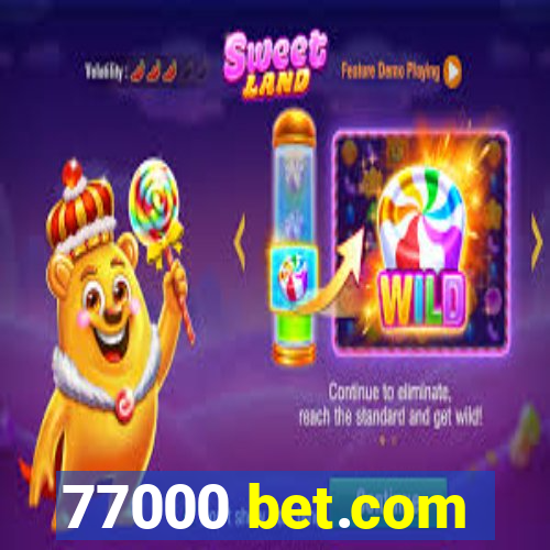 77000 bet.com