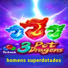 homens superdotados