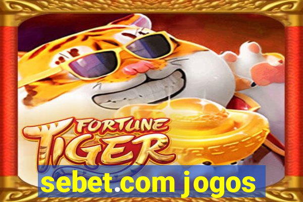 sebet.com jogos