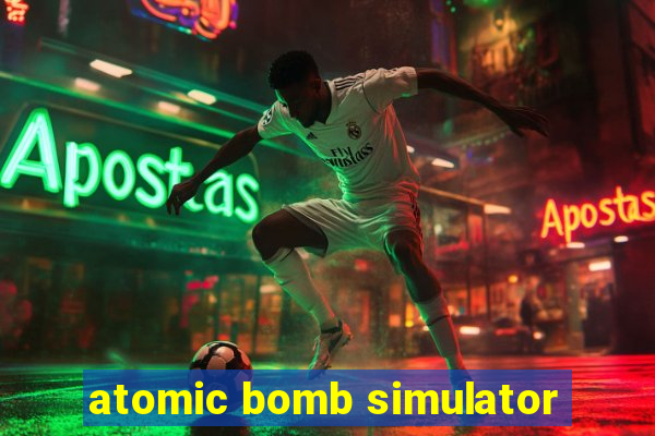 atomic bomb simulator