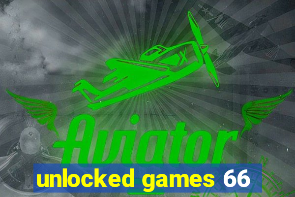 unlocked games 66