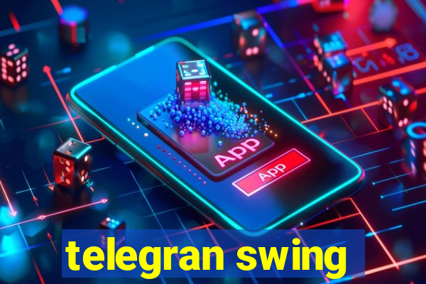 telegran swing