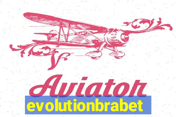 evolutionbrabet