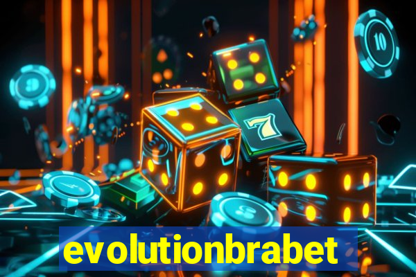 evolutionbrabet