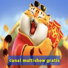 canal multishow gratis