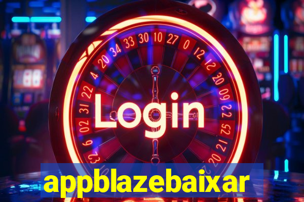 appblazebaixar