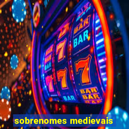 sobrenomes medievais