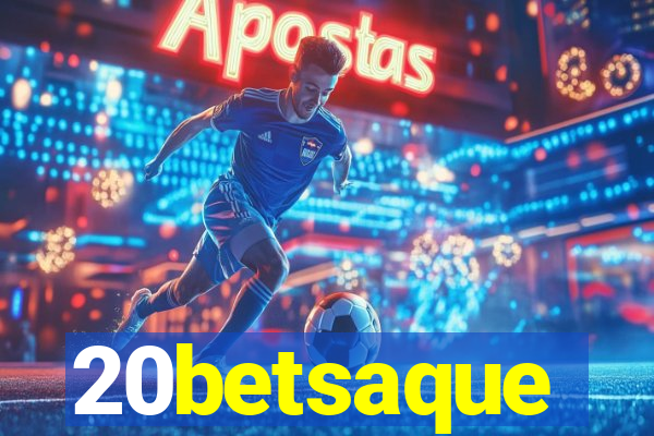 20betsaque