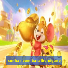 sonhar com baralho cigano