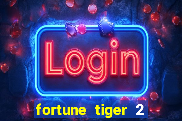 fortune tiger 2 revenge demo