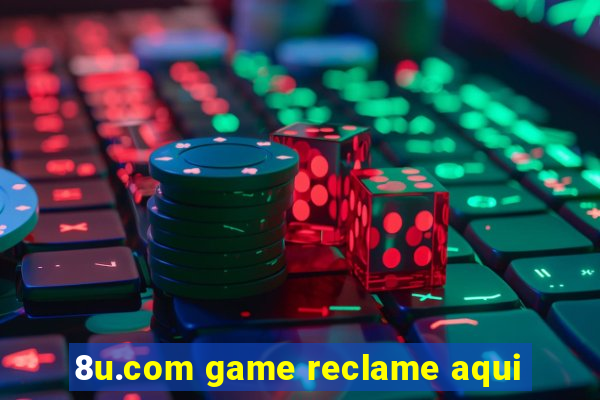 8u.com game reclame aqui