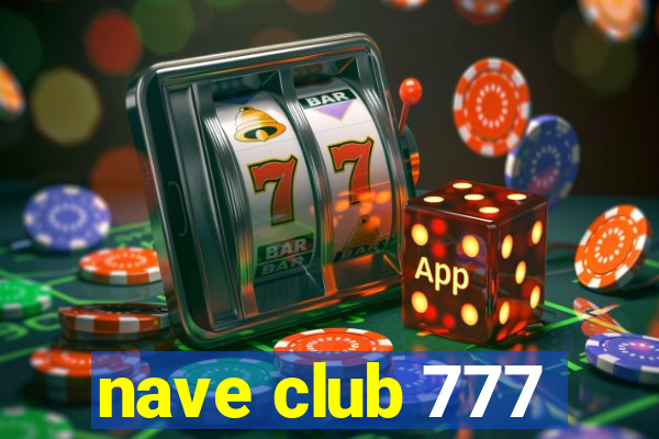 nave club 777