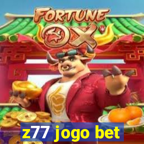 z77 jogo bet