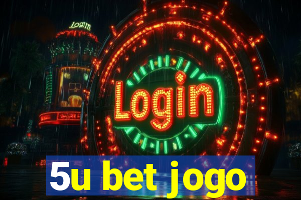 5u bet jogo