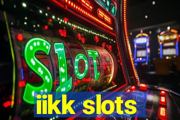 iikk slots