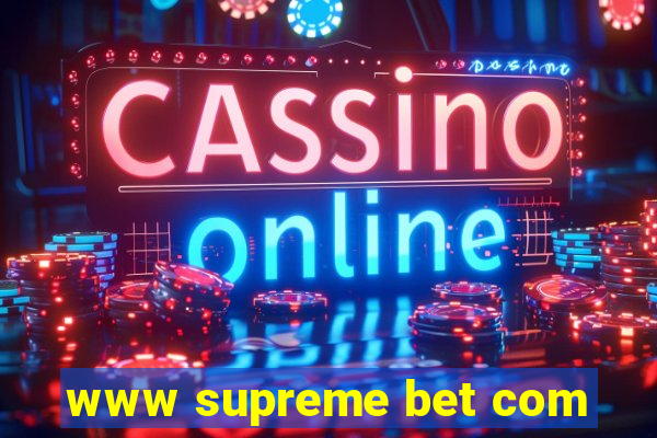 www supreme bet com