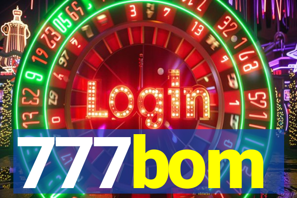 777bom