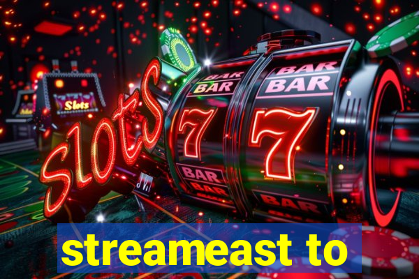 streameast to