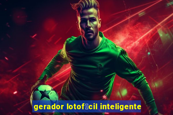 gerador lotof谩cil inteligente