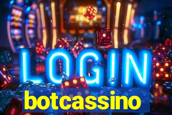 botcassino