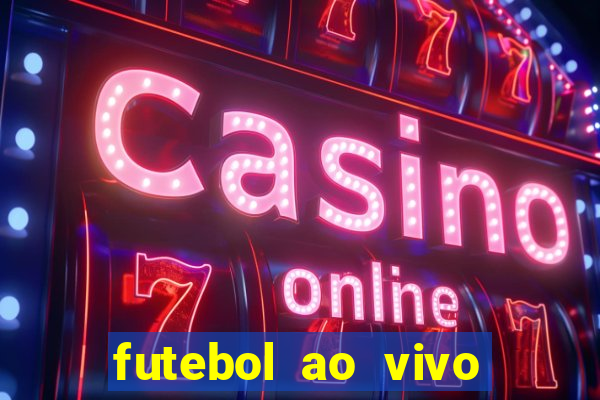 futebol ao vivo sem virus