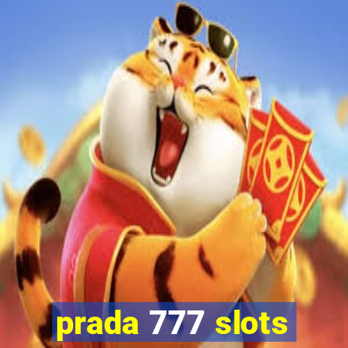 prada 777 slots