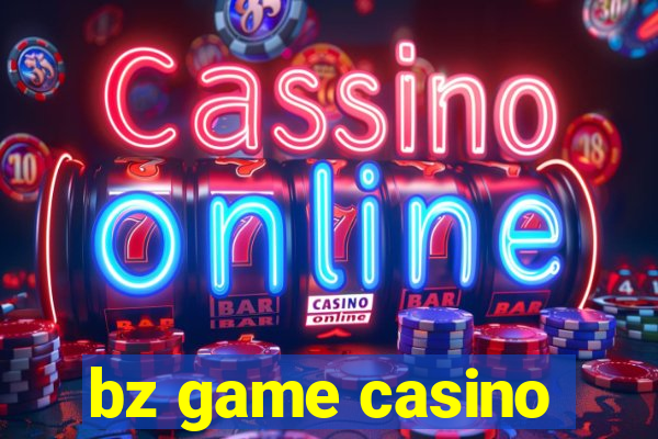 bz game casino