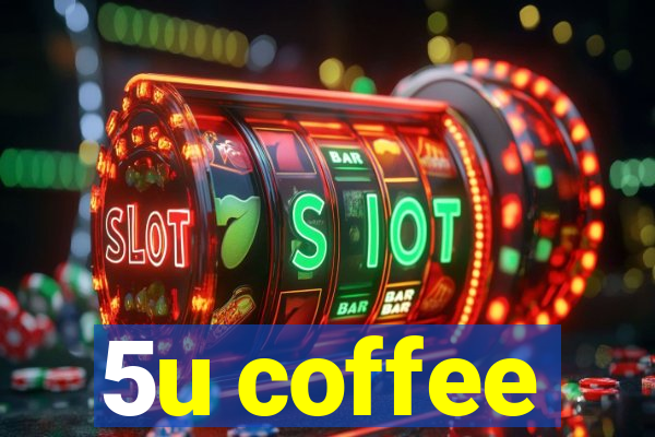 5u coffee