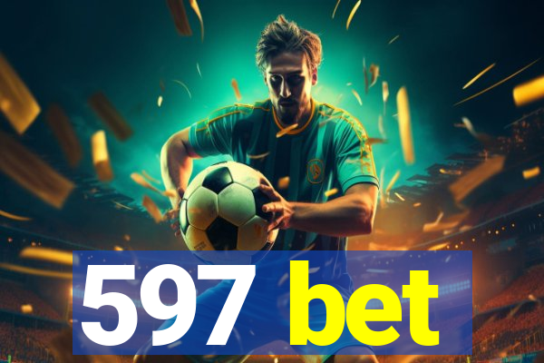 597 bet