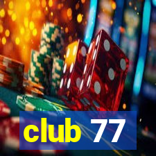 club 77