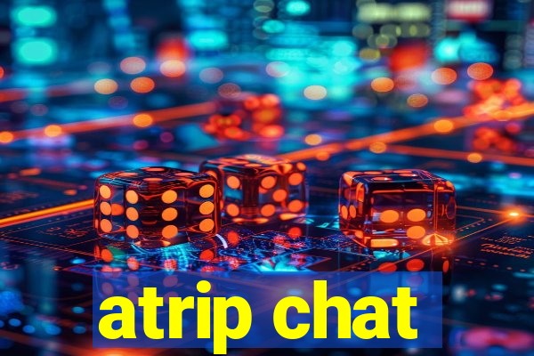 atrip chat