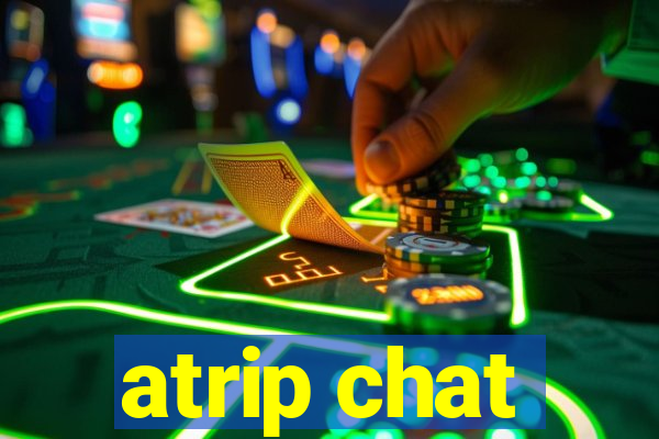 atrip chat