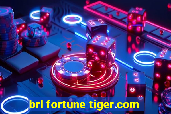 brl fortune tiger.com