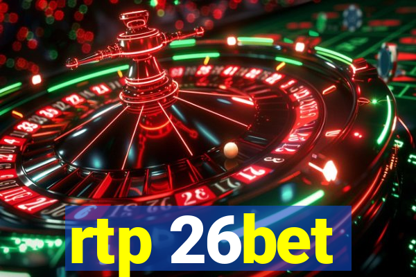 rtp 26bet