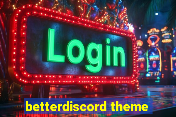 betterdiscord theme