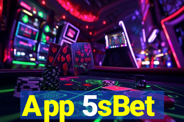 App 5sBet