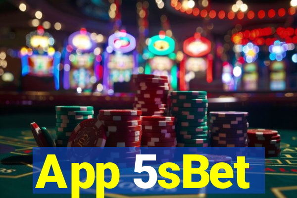 App 5sBet