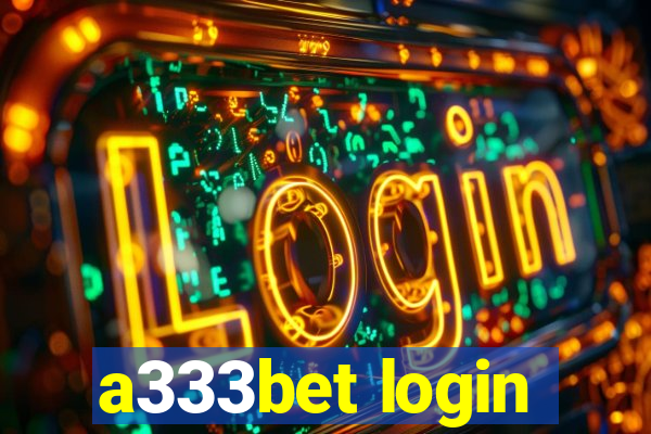 a333bet login