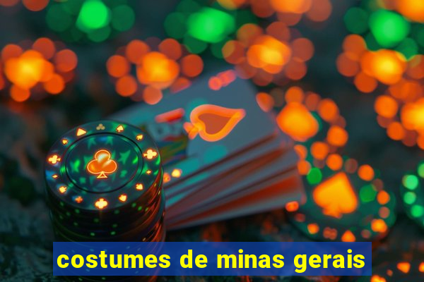 costumes de minas gerais