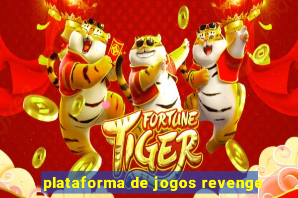 plataforma de jogos revenge