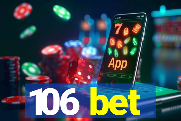 106 bet