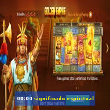 00:00 significado espiritual