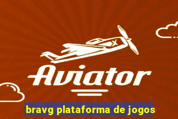 bravg plataforma de jogos