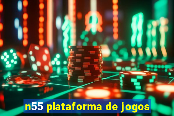 n55 plataforma de jogos