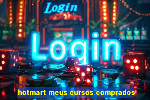 hotmart meus cursos comprados