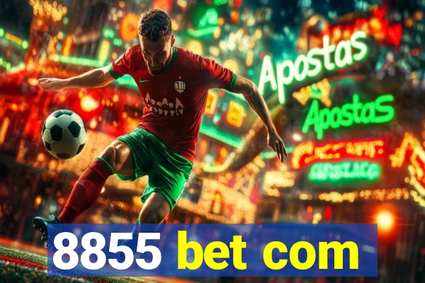 8855 bet com