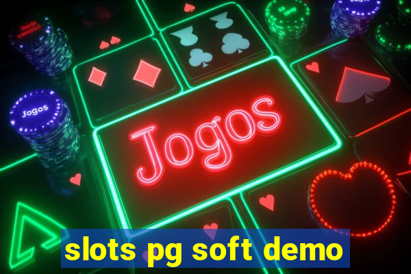 slots pg soft demo