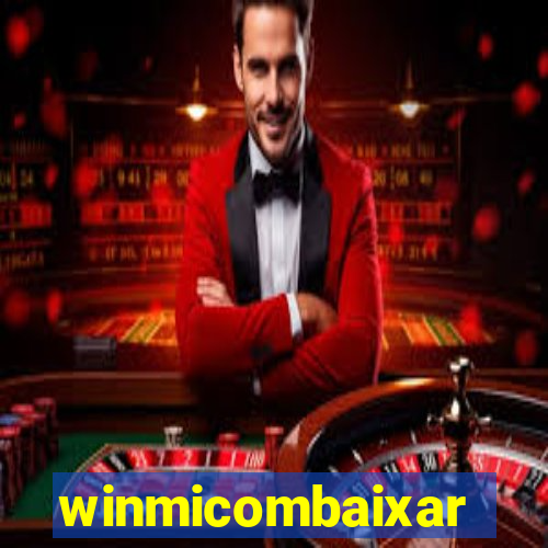 winmicombaixar