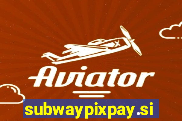 subwaypixpay.site