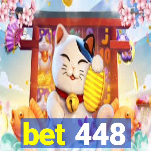 bet 448